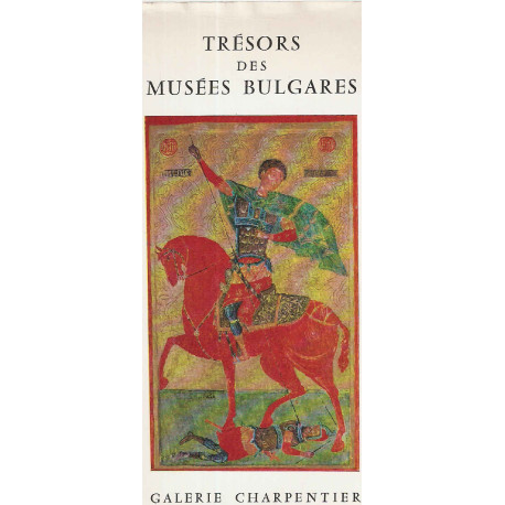 Trésors des Musées bulgares depuis le Xe siècle avant Jésus Christ