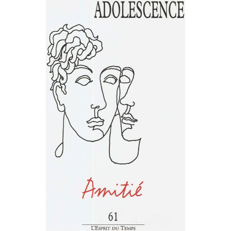 Adolescence N61 2007 Amitié