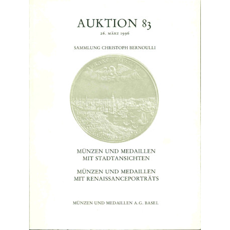 AUKTION 83 Sammlung Mârz 1996. Mûnzen und Medaillen mit...