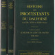 HISTOIRE DES PROTESTANTS DU DAUPHINE AU XVIEME XVIIEME ET XVIIIEME...