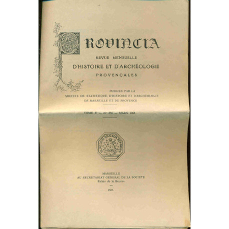 Provincia. Revue mensuelle d'Histoire et d'Archéologie provençales...