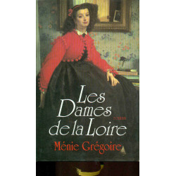 Les dames de la Loire