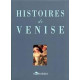 HISTOIRES DE VENISE