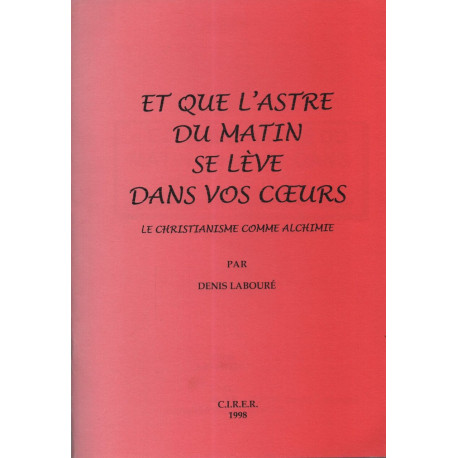 "Et que l'astre du matin se lève dans vos coeurs" - le...