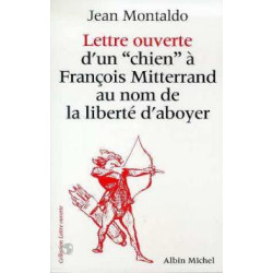 Lettre ouverte d'un chien à françois mitterrand au nom de la...