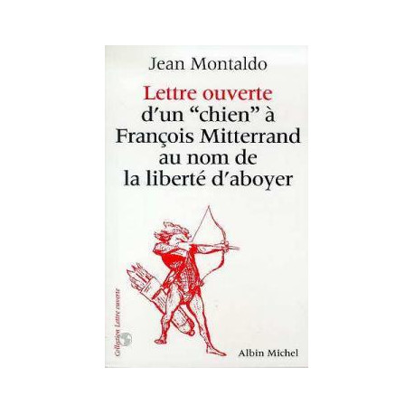 Lettre ouverte d'un chien à françois mitterrand au nom de la...