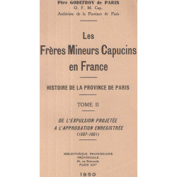 Les Frères Mineurs Capucins en France.Histoire de La Province de...