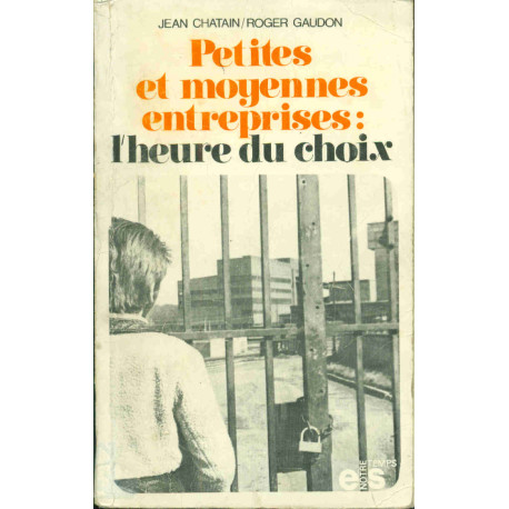Petites et moyennes entreprises : l'heure du choix