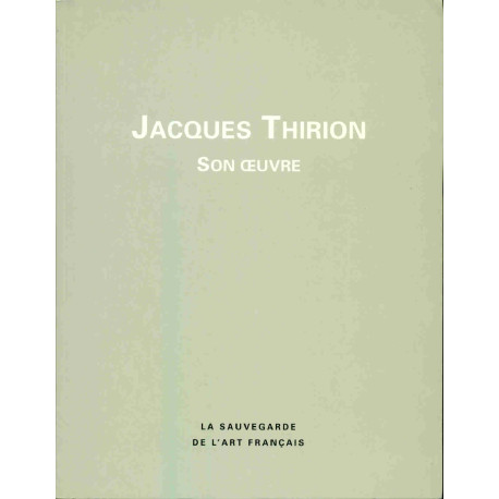 Jacques Thirion et son Oeuvre