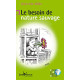 Le besoin de nature sauvage