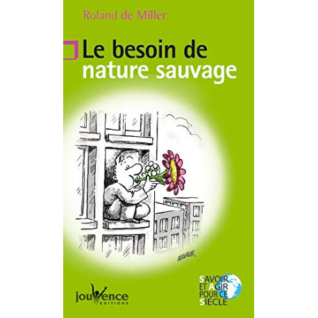 Le besoin de nature sauvage