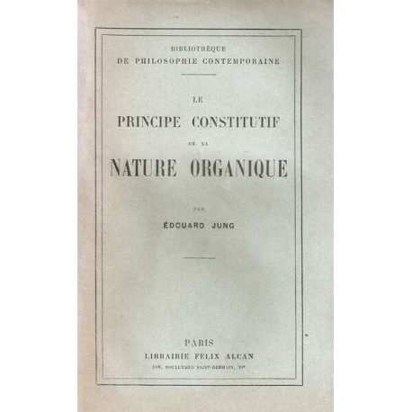 Le principe constitutif de la nature organique