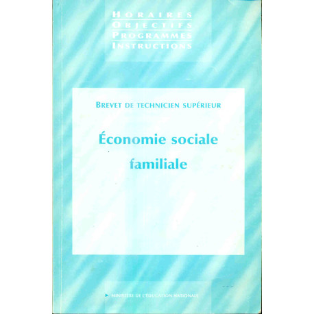 Economie Sociale et Familiale.Brevet de technicien supérieur