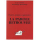 La parole Retrouvée.Pour les malades respiratoires