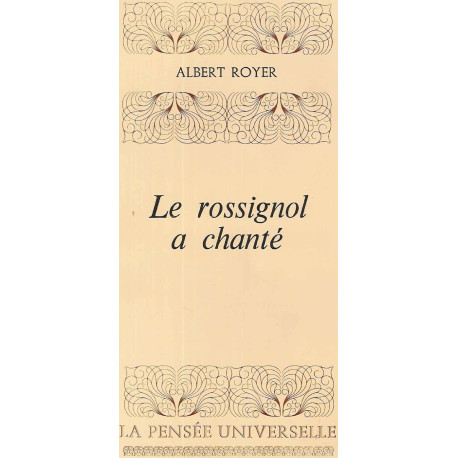 Le rossignol a Chanté
