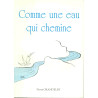 Comme une eau qui chemine