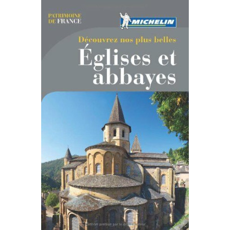 Découvrez nos plus belles Eglises et abbayes Michelin