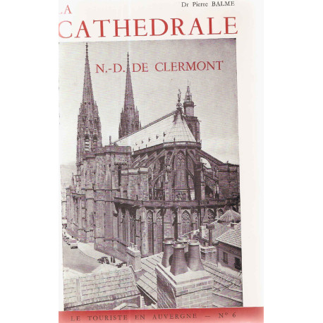 N.D De Clermont .le touruiste en auvergne No 6