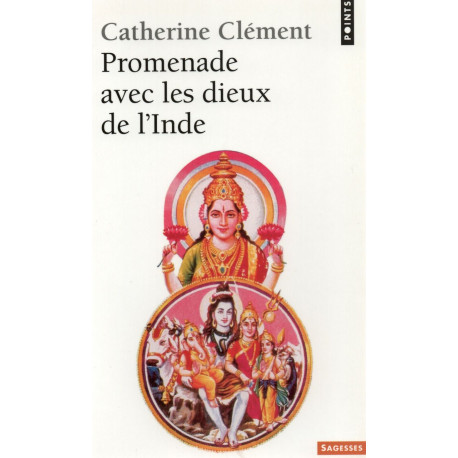 Promenade avec les dieux de l'Inde