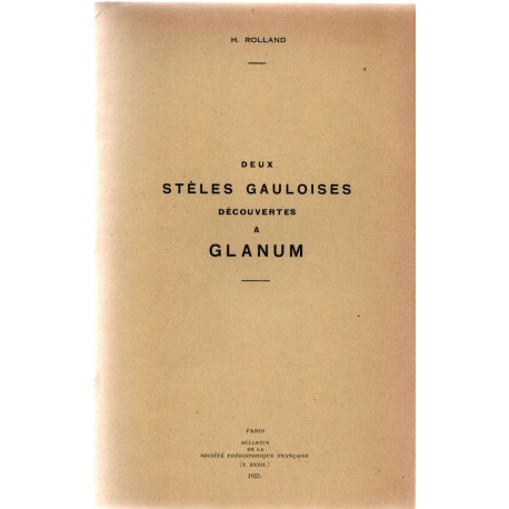 Deux Stèles Gauloises découvertes à Glanum