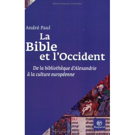 La Bible et l'Occident De la bibliothèque d'Alexandrie à la...