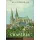 Monographie de la Cathédrale de Chartres