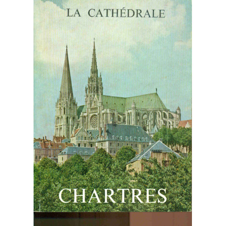 Monographie de la Cathédrale de Chartres
