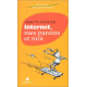 Internet mes parents et moi