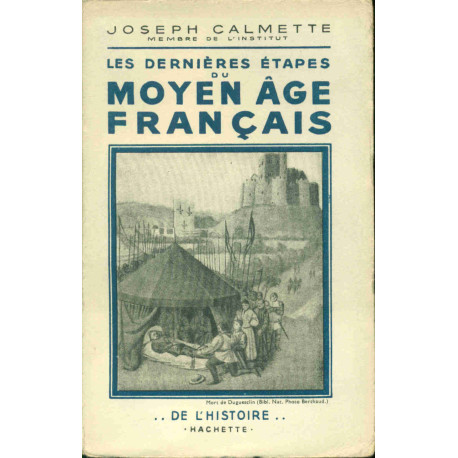 Les dernières étapes du moyen-age français