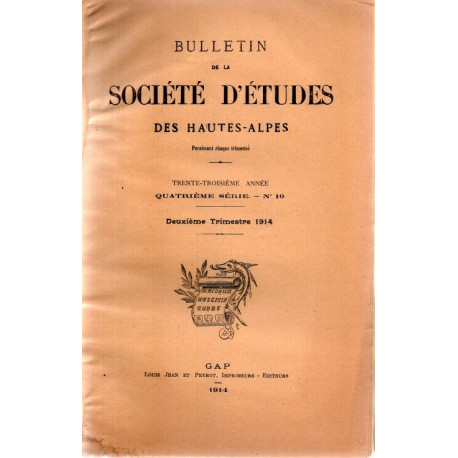 Bulletin de la société d'études des Hautes-alpes.trente-troisième...