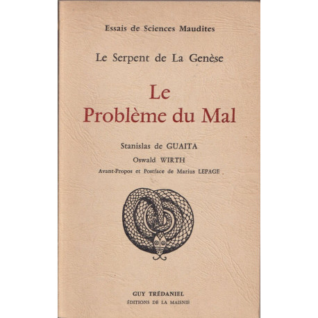 Le serpent de la Génèse. Troisième Septaine . Le Problème du Mal