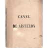 Exposé pour le canal de Sisteron (Basses Alpes) contre le canal...