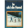 Le ski de fond / initiation technique conseils