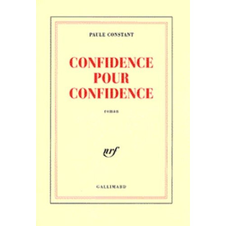 «Confidence pour confidence»