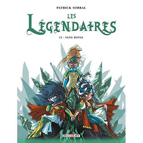 Les Légendaires T13: Sang Royal