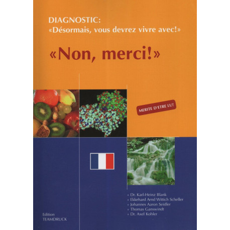 Diagnostics désormais vous devrez vivre avec Non merci