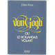 Van Gogh ou le Hollandais volant