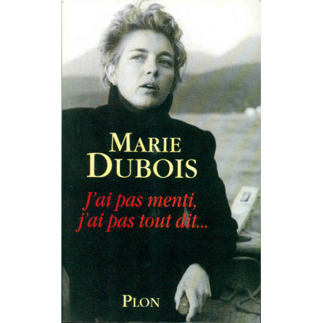 J'ai pas menti j'ai pas tout dit