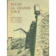 Seyne La Grande Tour .Histoire du Fort