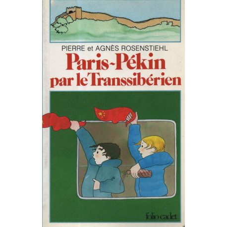 Paris-Pékin par le Transsibérien