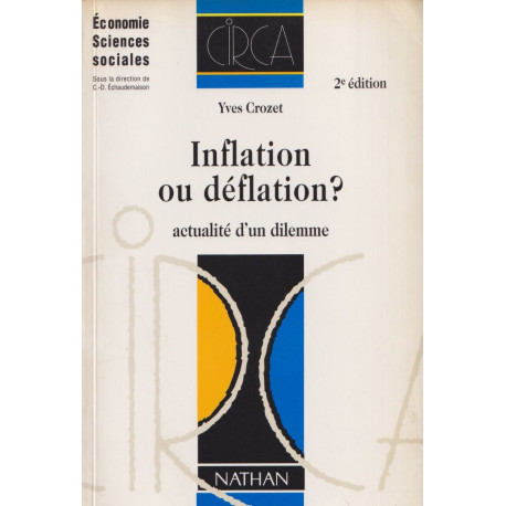 Inflation ou déflation ?: Actualité d'un dilemme