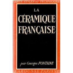 La céramique française . 64 planches hors textes en Héliogravure...