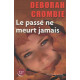 Le passé ne meurt jamais