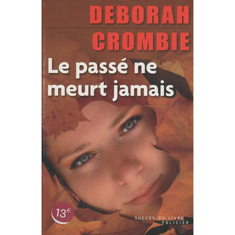 Le passé ne meurt jamais