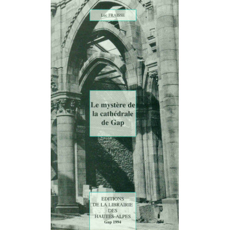 La mystère de la Cathédrale de Gap