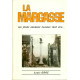 La Margasse.Les jours heureux passent trop vite