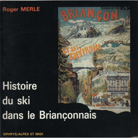 Histoire du ski dans le Briançonnais