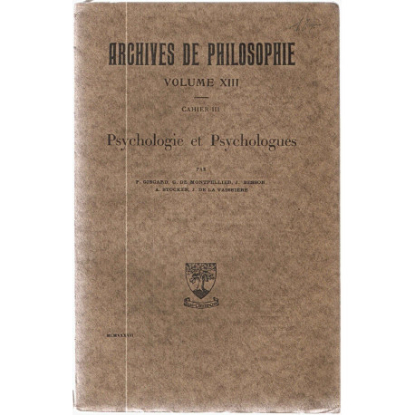 Archives de Philosophie.Volume XIII. Cahier III.Psychologie et...
