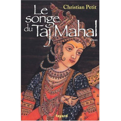 Le songe du Taj Mahal