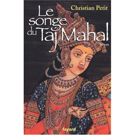 Le songe du Taj Mahal